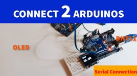 Serial Communication Between 2 Arduinos – Display Temperature