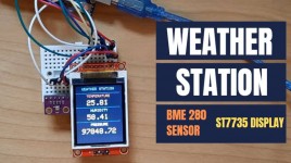 Weather Station | How to Use BME280 Temperature, Humidity and Pressure Sensor