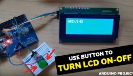 Turn LCD on and Off With Push Button Using Arduino